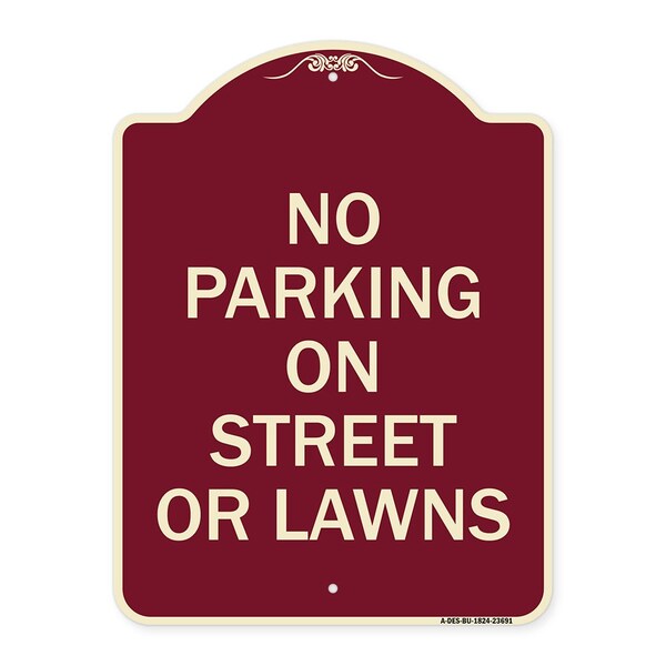 No Parking on Street or Lawns Heavy-Gauge Aluminum Architectural Sign, 24" x 18", BU-1824-23691